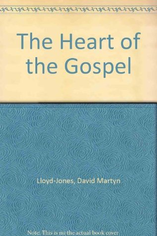The Heart of the Gospel