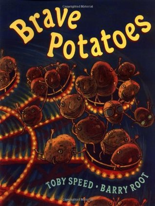 Brave Potatoes (Hardcover)