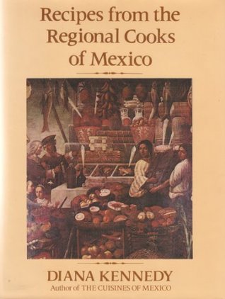 Recipes from the Regional Cooks of Mexico (Hardcover)
