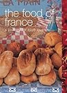The Food of France: A Journey for Food Lovers