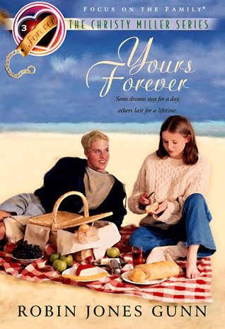 Yours Forever (Christy Miller, #3)