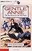 Gentle Annie: The True Stor...