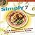 Simply 7: Quick Southwest Recipes Just 7 Ingredients Away
