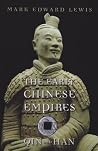 The Early Chinese Empires by Mark Edward Lewis