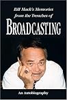 Bill Mack's Memories from the Trenches of Broadcasting