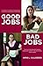 Good Jobs, Bad Jobs by Arne L. Kalleberg