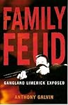 Family Feud : Gangland Limerick Exposed