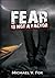 Fear Is Not A Factor