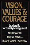 Vision, Values, and Courage: Leadership for Quality Management
