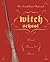 Witch School Ritual, Theory...