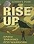 Rise Up: Basic Training for...