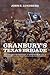 Granbury's Texas Brigade: Diehard Western Confederates (Conflicting Worlds: New Dimensions of the American Civil War)