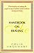 The Handbook on Healing
