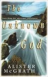 The Unknown God: ...