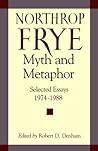 Myth and Metaphor: Selected Essays, 1974-1988