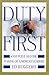 Duty First: West Point and ...