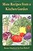 More Recipes from a Kitchen Garden by Renee Shepherd