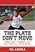 The Plate Don't Move: Making Sense of Softball Pitching