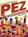 Collectors Guide to Pez: Identification and Price Guide Collectors Guide to Pez: Identification and Price Guide