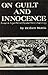 On Guilt and Innocence: Ess...