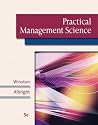 Practical Management Science [with CD-ROM, Decision Tools and Stat Tools Suite, & Microsoft Project 2003]