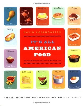 It's All American Food: The Best Recipes for More Than 400 New American Classics (Hardcover)