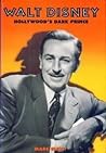 Walt Disney: Hollywood's Dark Prince