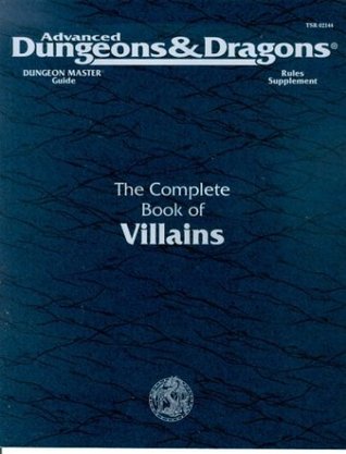 The Complete Book of Villains (Advanced Dungeons & Dragons 2nd Edition)