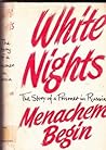 White nights by Menachem Begin