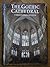 The Gothic Cathedral by Christopher J. Wilson The Gothic Cathedral by Christopher J. Wilson