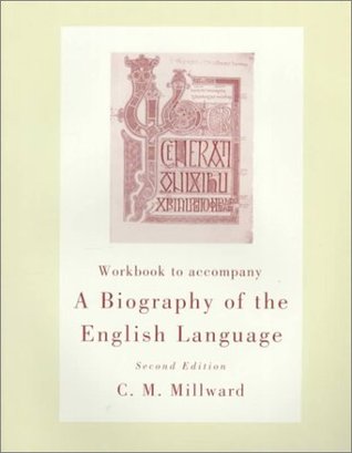 Workbook for Millward’s A Biography of the English Language, 2nd