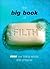 The Big Book of Filth: 6500...