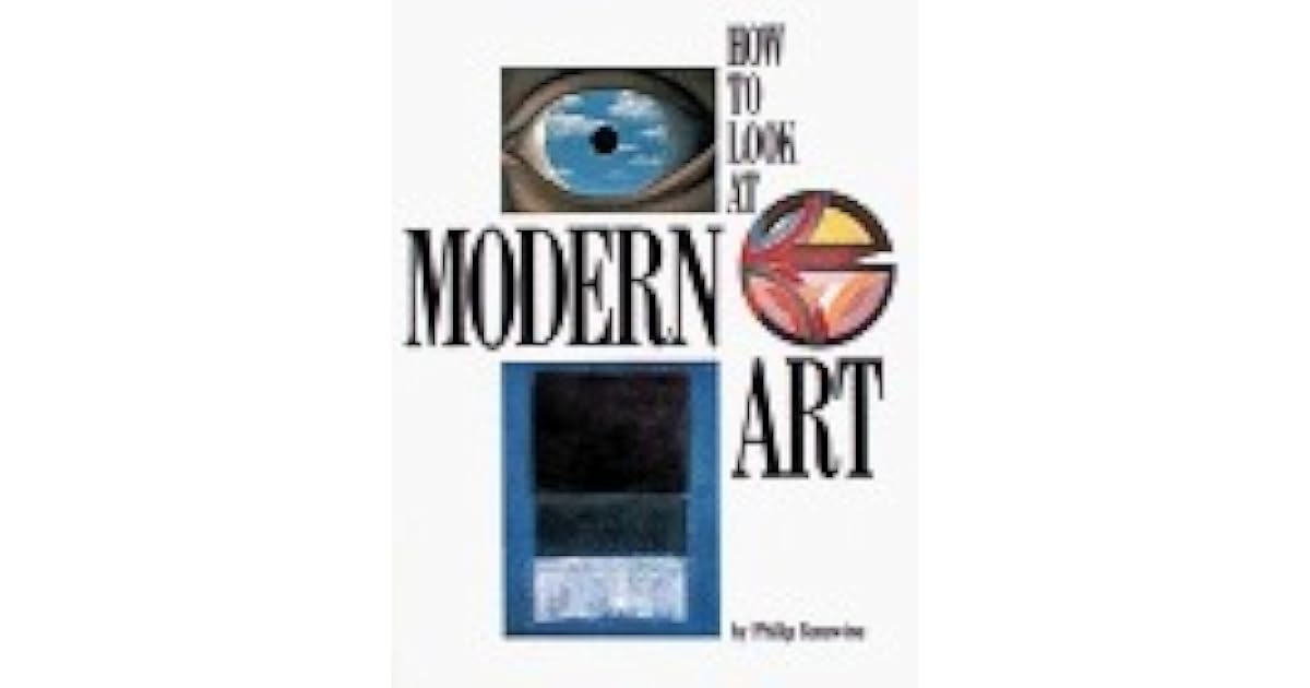How to Look At Modern Art by Philip Yenawine