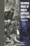 Colonial Wars of North America, 1512-1763: An Encyclopedia (Military History of the United States)