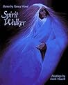 Spirit Walker: Poems by Nancy Wood