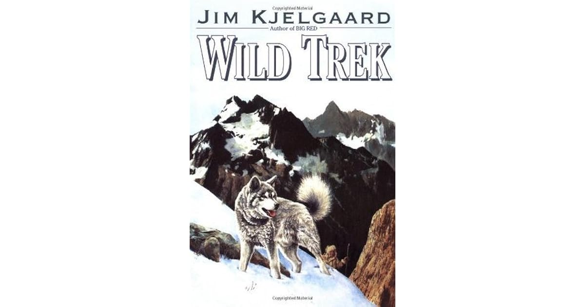 Wild Trek by Jim Kjelgaard