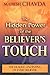 The Hidden Power of the Believer's Touch