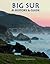 Big Sur A History & Guide