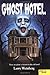 Ghost Hotel (Ghost Hotel, #1)