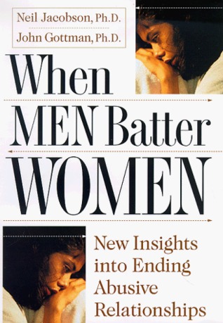 When Men Batter Women: New Insights into Ending Abusive Relationships (Hardcover)