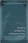 House of the Hidden Places & the Book of the Master House of the Hidden Places & the Book of the Master