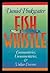 Fish Whistle: Commentaries,...
