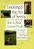 Tracking & the Art of Seeing: How to Read Animal Tracks & Sign