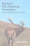 Radical Elk Hunti...