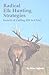 Radical Elk Hunting Strategies by Mike Lapinski