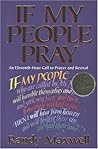 If My People Pray: An Eleventh-Hour Call to Prayer and Revival