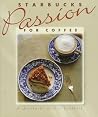 Starbucks Passion for Coffee Starbucks Passion for Coffee