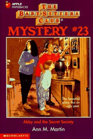 Abby and the Secret Society (Baby-Sitters Club Mystery, #23)