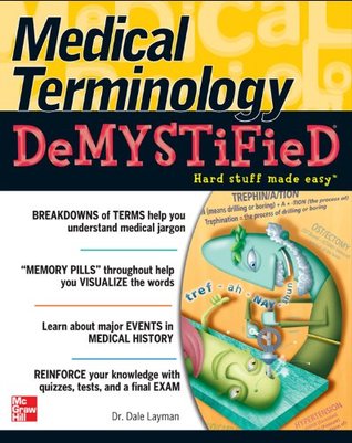Medical Terminology Demystified (Kindle Edition)
