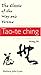 The Classic of the Way and Virtue: A New Translation of the Tao-te Ching of Laozi as Interpreted by Wang Bi (Translations from the Asian Classics)